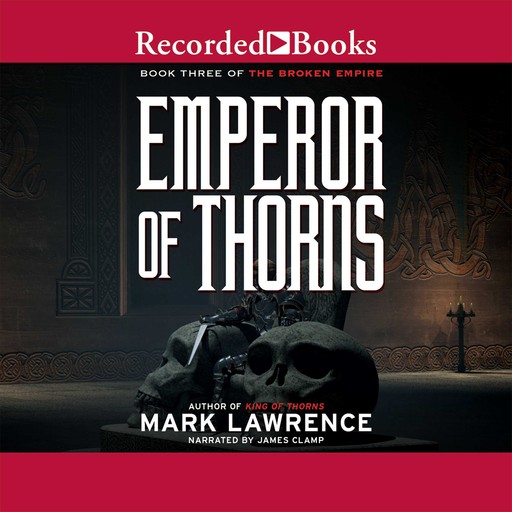 Emperor of Thorns, Mark Lawrence
