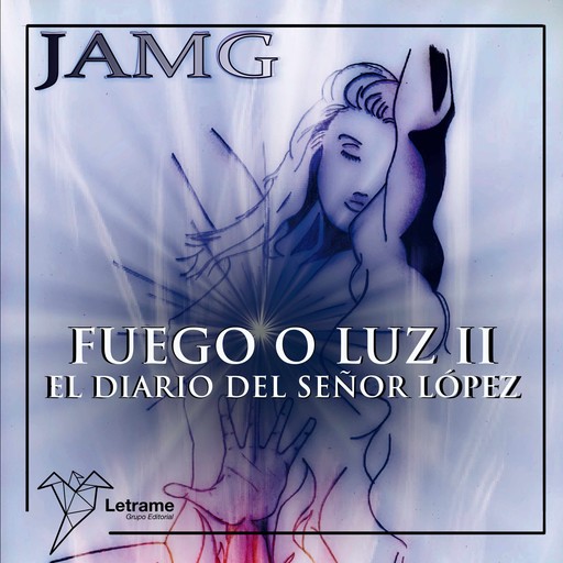 Fuego o Luz II, JAMG