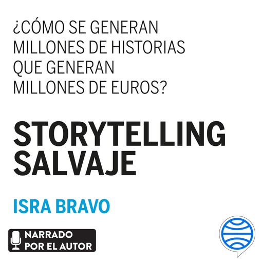 Storytelling salvaje, Isra Bravo