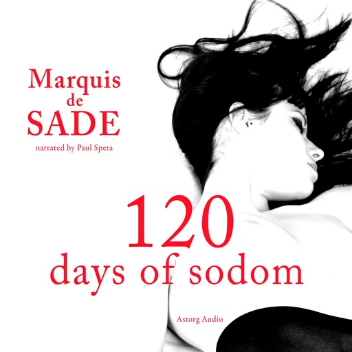 120 Days of Sodom, Marquis de Sade