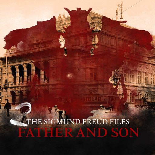 A Historical Psycho Thriller Series - The Sigmund Freud Files, Episode 2: Father and Son, Heiko Martens