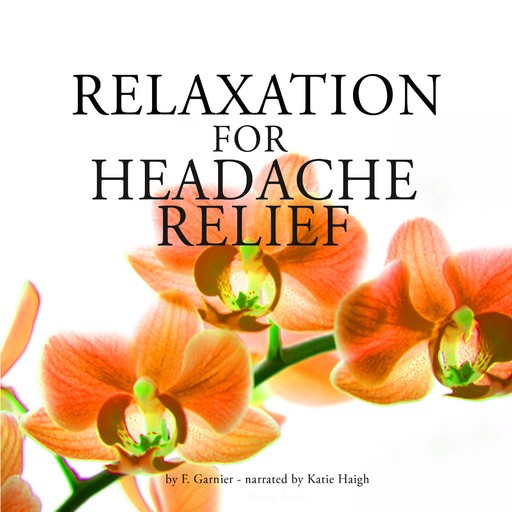 Relaxation for Headache Relief, Frédéric Garnier