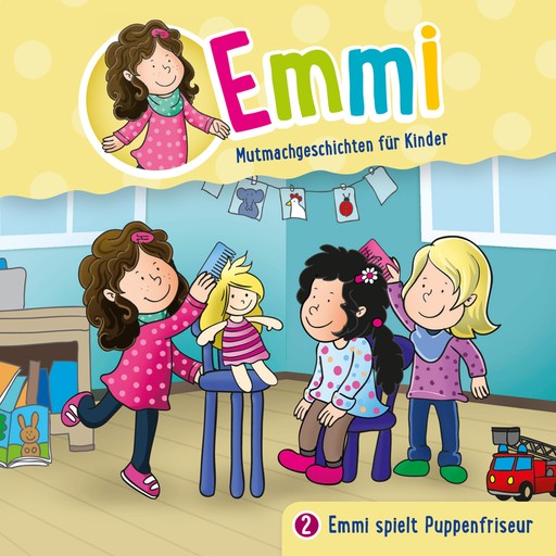 02: Emmi spielt Puppenfriseur, Bärbel Löffel-Schröder