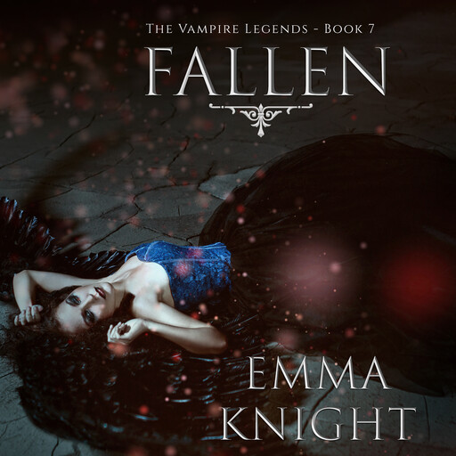 Fallen (Book #7 of the Vampire Legends), Emma Knight