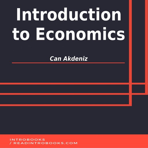 Introduction to Economics, Can Akdeniz, Introbooks Team