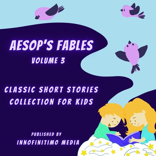 Aesop’s Fables Volume 3, Innofinitimo Media
