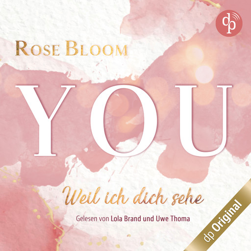 YOU - Weil ich dich sehe (Ungekürzt), Rose Bloom