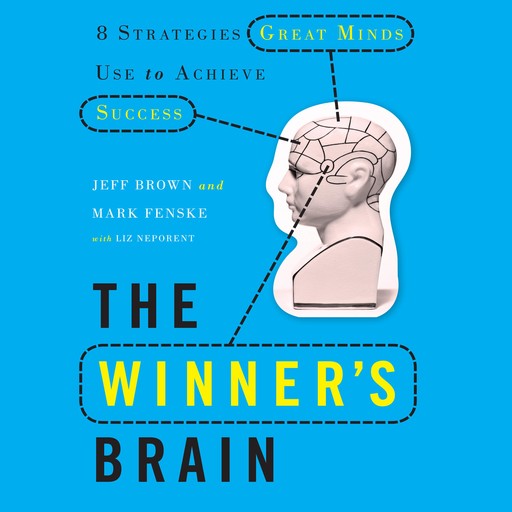 The Winner's Brain, Liz Neporent, Jeff Brown, Mark Fenske