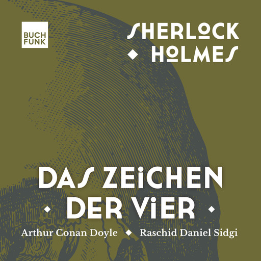Das Zeichen der Vier - Sherlock Holmes - Die Romane, Band 2 (ungekürzt), Arthur Conan Doyle