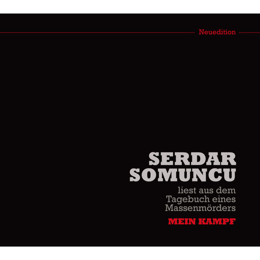Serdar Somuncu liest aus dem Tagebuch eines Massenmörders "Mein Kampf" (Neuedition), Serdar Somuncu