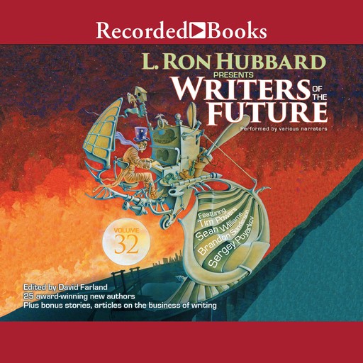 L. Ron Hubbard Presents: Writers of the Future, Volume 32, Various Authors, Stewart C. Baker, Jon Laser, Christoph Weber, Stephen Merlino, Matt Dovey