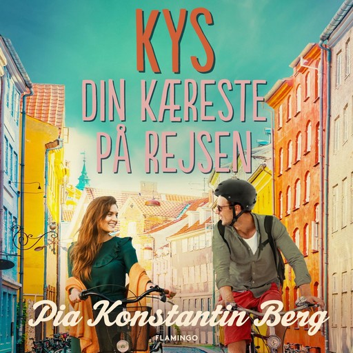 Kys din kæreste på rejsen, Pia Konstantin Berg