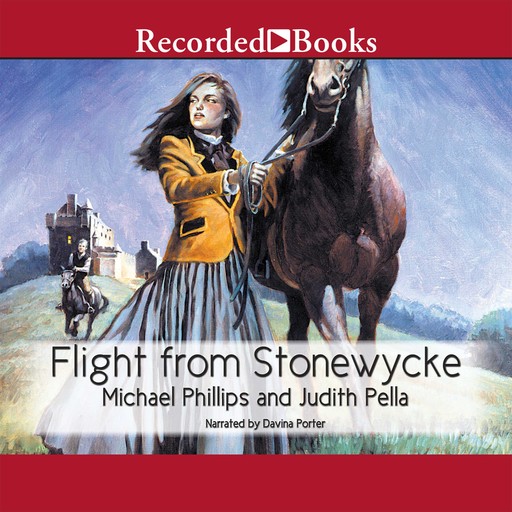 Flight From Stonewycke, Michael Phillips, Judith Pella
