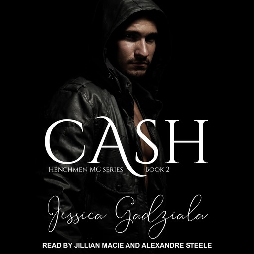 Cash, Jessica Gadziala