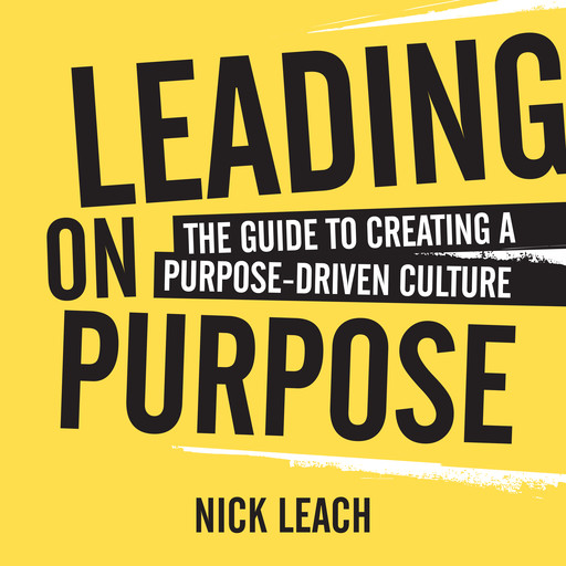 Leading On Purpose, Nick Leach