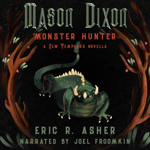 Mason Dixon: Monster Hunter, Eric Asher