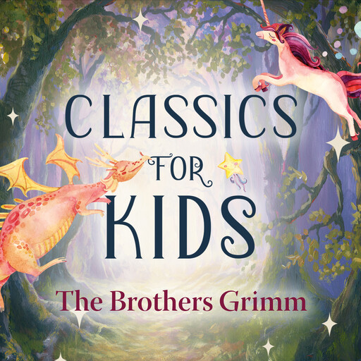 Classics for Kids, J. M. Barrie, Brothers Grimm