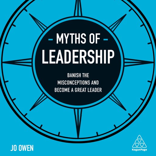 Myths of Leadership, Jo Owen