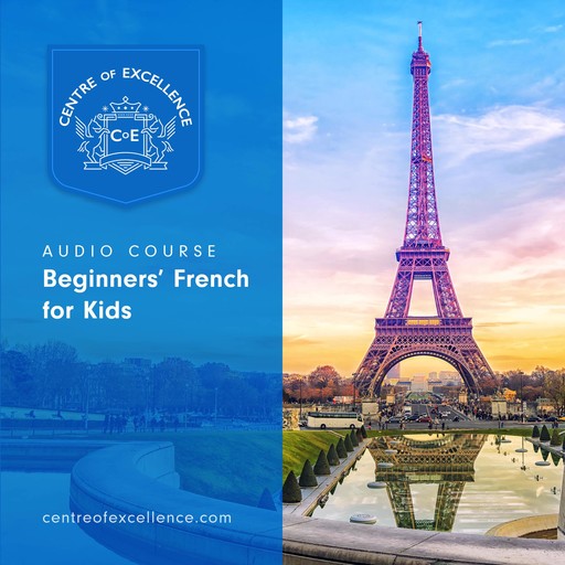 Beginners' French for Kids, Centre of Excellence