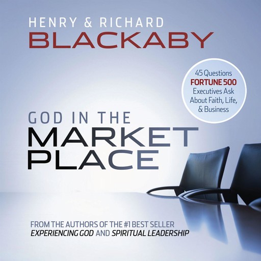 God in the Marketplace, Henry Blackaby, Richard Blackaby