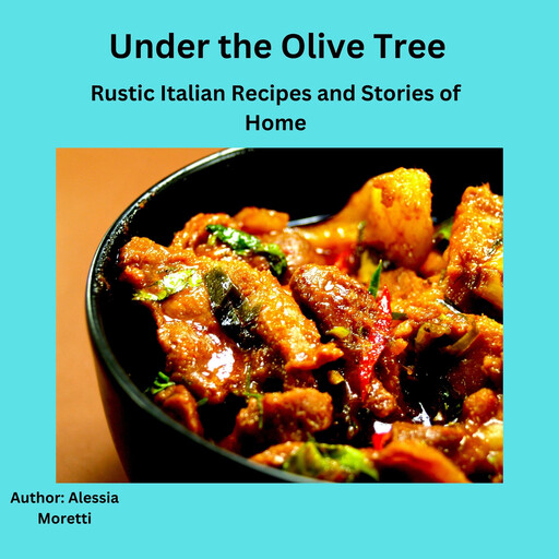 Under the Olive Tree, Alessia Moretti