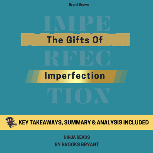Summary: The Gifts of Imperfection, Brooks Bryant