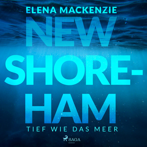 New Shoreham – Tief wie das Meer, Elena Mackenzie