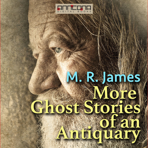 More Ghost Stories of an Antiquary, M.R.James