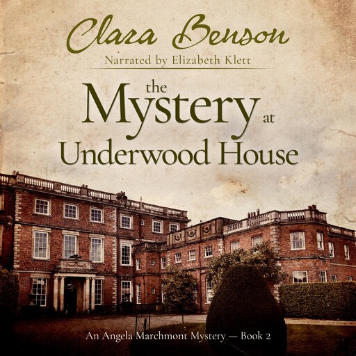The Mystery at Underwood House, Clara Benson