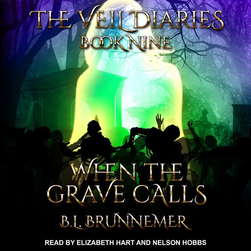 When The Grave Calls, B.L. Brunnemer