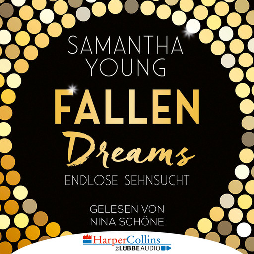 Fallen Dreams - Endlose Sehnsucht (Ungekürzt), Samantha Young