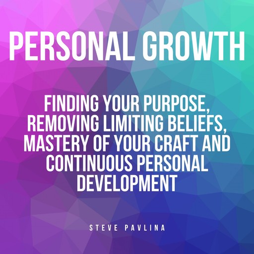 Personal Growth, Steve Pavlina