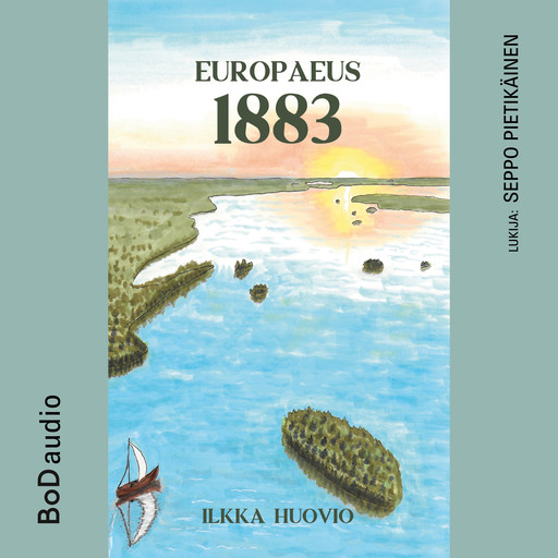 Europaeus 1883 (lyhentämätön), Ilkka Huovio