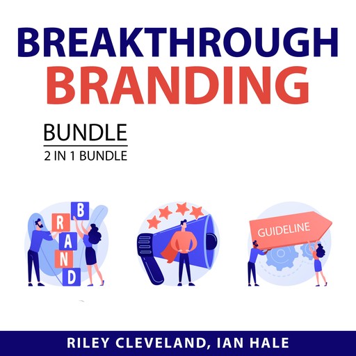 Breakthrough Branding Bundle, 2 in 1 Bundle, Riley Cleveland, Ian Hale