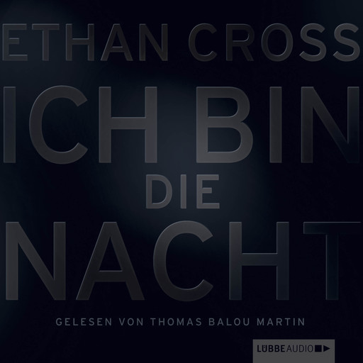 Ich bin die Nacht, Ethan Cross