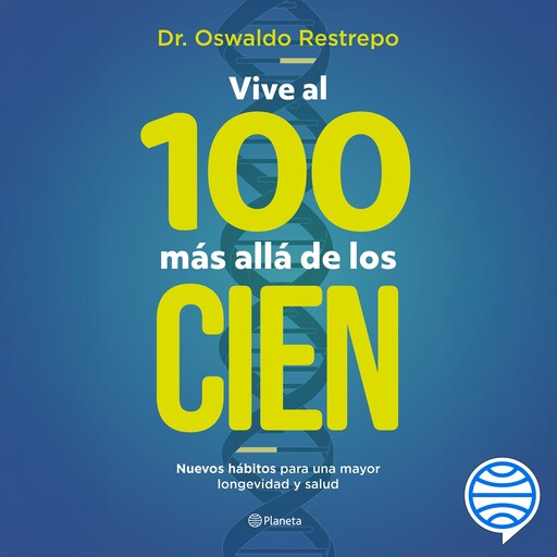 Vive al 100 más allá de los cien, Oswaldo Restrepo