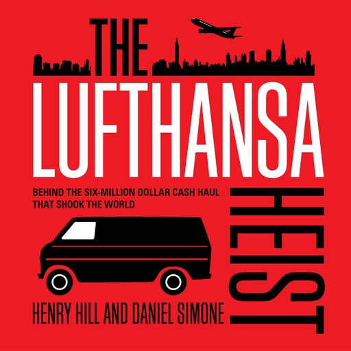 The Lufthansa Heist, Henry Hill, Daniel Simone