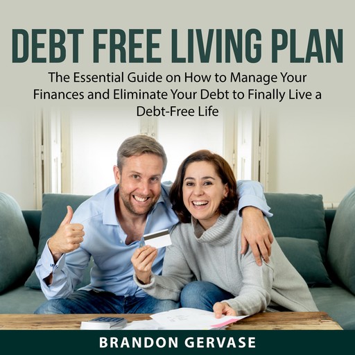 Debt Free Living Plan, Brandon Gervase
