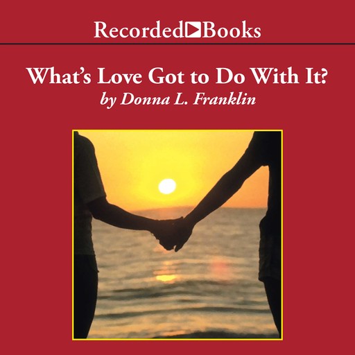 What's Love Got to Do with It?, Donna Franklin