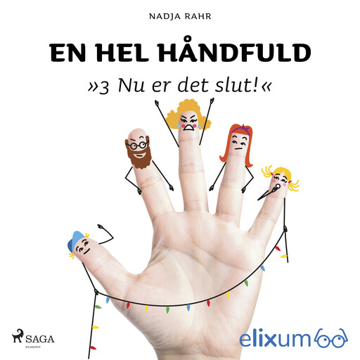 En hel håndfuld 3, Nadja Rahr
