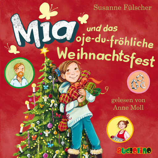 Mia und das oje-du-fröhliche Weihnachtsfest - Mia 12, Susanne Fülscher