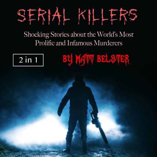 Serial Killers, Matt Belster