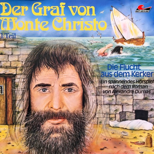 Der Graf von Monte Christo, Folge 1: Die Flucht aus dem Kerker, Alexandre Dumas, Joachim von Ulmann