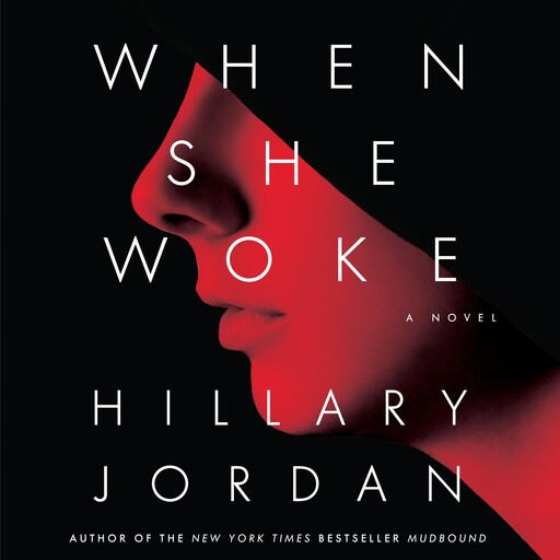 When She Woke, Hillary Jordan