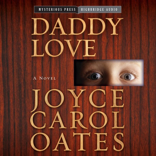 Daddy Love, Joyce Carol Oates