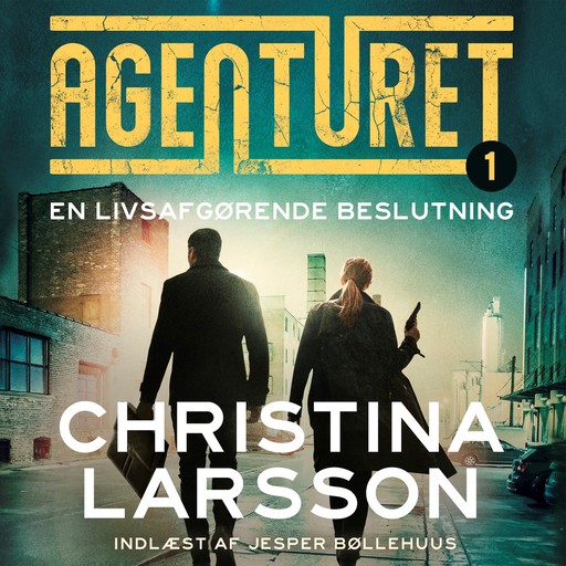 Agenturet 1 - En livsafgørende beslutning, Christina Larsson