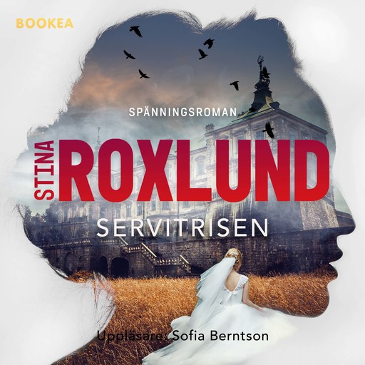 Servitrisen, Stina Roxlund