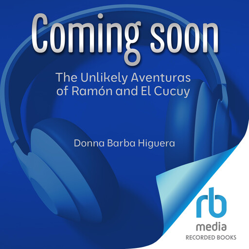 The Unlikely Aventuras of Ramón and El Cucuy, Donna Barba Higuera