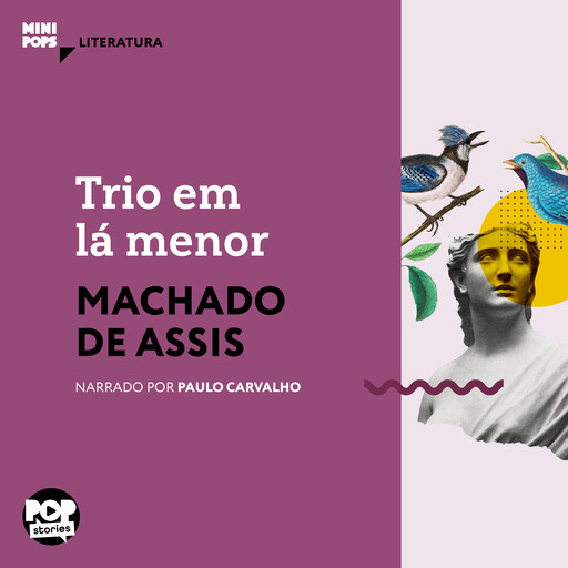 Trio em lá menor, Machado De Assis