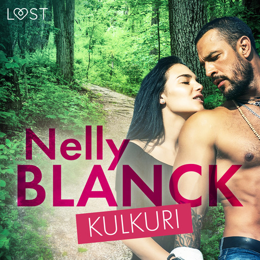 Kulkuri - eroottinen novelli, Nelly Blanck